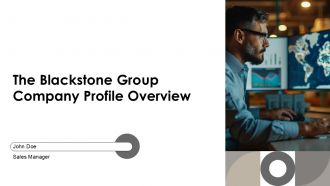 The Blackstone Group Company Profile Overview PPT Presentation AT