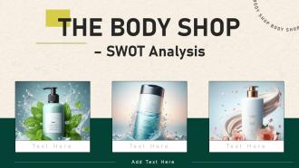 The Body Shop SWOT Analysis PowerPoint Ppt Template Bundles