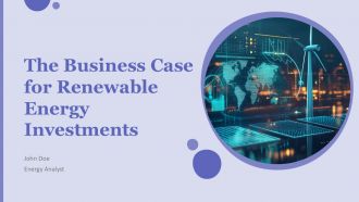 The Business Case For Renewable Energy Investments PPT Outline ACP