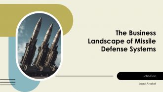The Business Landscape Of Missile Defense Systems PPT Demonstration ACP The Business Landscape Of Missile Defense Systems PPT Demonstration ACP