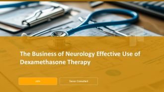 The Business Of Neurology Effective Use Of Dexamethasone Therapy PPT Slides ACP