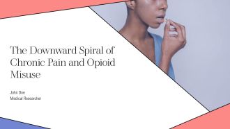 The Downward Spiral Of Chronic Pain And Opioid Misuse PPT Information AT
