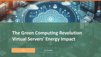 The Green Computing Revolution Virtual Servers Energy Impact PPT Example ACP