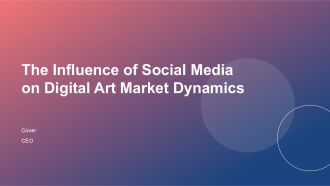 The Influence Of Social Media On Digital Art Market Dynamics PPT Designs ACP