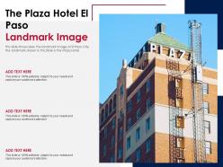 The plaza hotel el paso landmark image powerpoint presentation ppt template