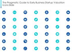 The pragmatic guide to early business startup valuation icons slide ppt ideas