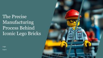 The Precise Manufacturing Process Behind Iconic Lego Bricks PPT Demonstration AT