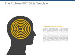 The problem ppt slide template