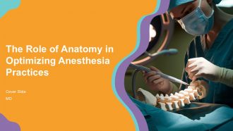 The Role Of Anatomy In Optimizing Anesthesia Practices PPT Summary ACP