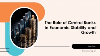 The Role Of Central Banks In Economic Stability And Growth PPT Example ACP