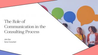 The Role Of Communication In The Consulting Process PPT Summary AT
