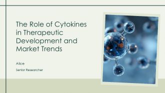 The Role Of Cytokines In Therapeutic Development And Market Trends PPT Outline ACP