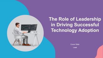 The Role Of Leadership In Driving Successful Technology Adoption PPT Outline ACP