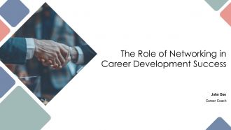 The Role Of Networking In Career Development Success PPT Information AT The Role Of Networking In Career Development Success PPT Information AT