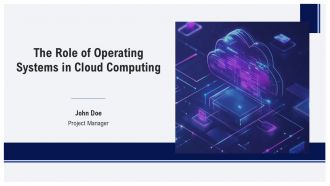 The Role Of Operating Systems In Cloud Computing PPT Structure AT