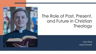 The Role Of Past Present And Future In Christian Theology PPT Graphics AT