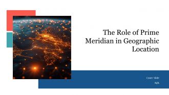 The Role Of Prime Meridian In Geographic Location Systems PPT Demonstration AT
