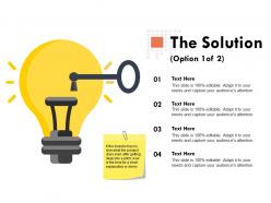 The Solution Option Technology Ppt Powerpoint Presentation Outline Shapes