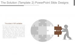 The solution template 2 powerpoint slide designs