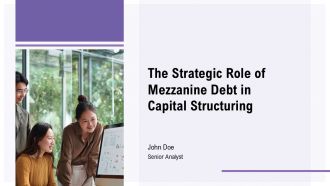 The Strategic Role Of Mezzanine Debt In Capital Structuring PPT PowerPoint ACP