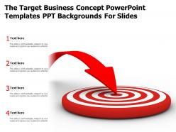 The target business concept powerpoint templates ppt backgrounds for slides
