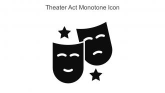 Theater Act Monotone Icon In Powerpoint Pptx Png And Editable Eps Format