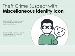 Theft crime suspect with miscellaneous identity icon