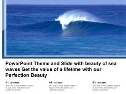 Theme and slide with beauty of sea waves get the value of a lifetime with our perfection beauty