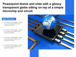 Theme slide with a glossy transparent globe sitting on top of a simple microchip and circuit