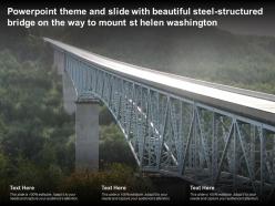 Theme slide with beautiful steel structured bridge on way to mount st helen washington