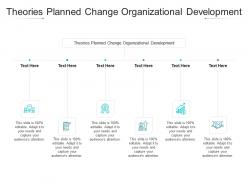 Theories planned change organizational development ppt powerpoint presentation model format cpb