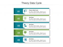 Theory data cycle ppt powerpoint presentation icon structure cpb