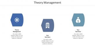 Theory management ppt powerpoint presentation infographics example file cpb