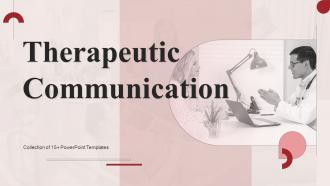 Therapeutic Communication Powerpoint Ppt Template Bundles