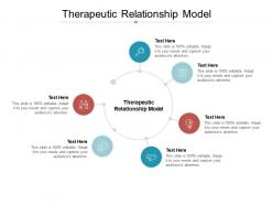 Therapeutic relationship model ppt powerpoint presentation icon good cpb