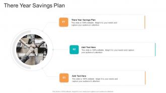 There Year Savings Plan In Powerpoint And Google Slides Cpb