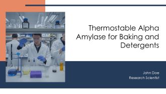 Thermostable Alpha Amylase For Baking And Detergents PPT Example AT