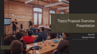 Thesis Proposal Overview Presentation PPT Demonstration AT