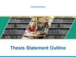 Thesis Statement Outline Powerpoint Presentation Slides