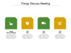Things discuss meeting ppt powerpoint presentation professional structure cpb