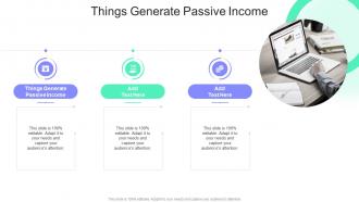 Things Generate Passive Income In Powerpoint And Google Slides Cpb
