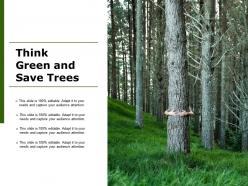 Think green and save trees