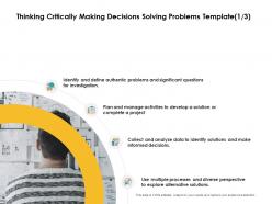 Thinking critically making decisions solving problems data ppt slides