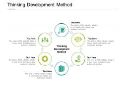 Thinking development method ppt powerpoint presentation model cpb
