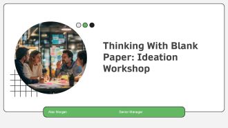 Thinking With Blank Paper Ideation Workshop PPT PowerPoint AT