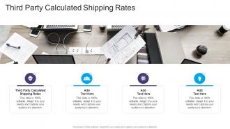 Third Party Calculated Shipping Rates In Powerpoint And Google Slides Cpb