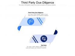 Third party due diligence ppt powerpoint presentation inspiration graphics cpb