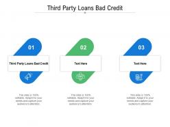 Third party loans bad credit ppt powerpoint presentation outline outfit cpb