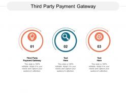 Third party payment gateway ppt powerpoint presentation pictures objects cpb