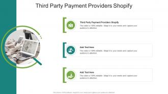 Third Party Payment Providers Shopify In Powerpoint And Google Slides Cpb